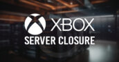 Xbox chiude i server di questi due giochi a dicembre!