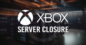 Xbox chiude i server di questi due giochi a dicembre!