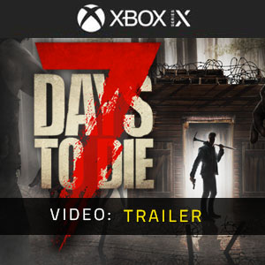 7 Days to Die Trailer del video