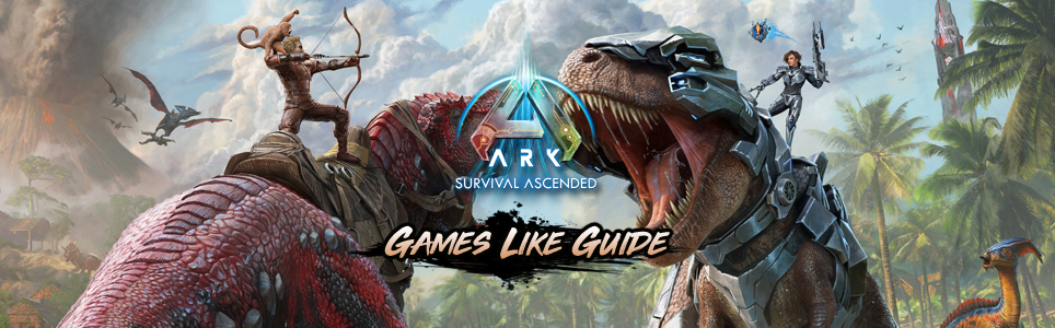 Guida a giochi simili a ARK Survival Ascended