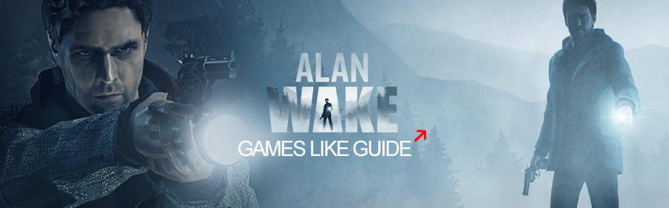 Guida a giochi simili a Alan Wake 2