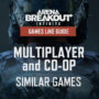 Giochi Multiplayer e Co-op come Arena Breakout Infinite