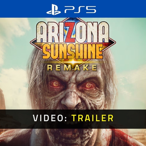 Arizona Sunshine Remake VR - Trailer Video