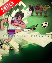 Behold the Kickmen