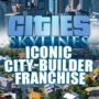 Serie Cities Skyline: La franchigia dei City Builder