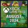 Aggiornato Xbox Game Pass Agosto 2024: Elenco dei Titoli Confermati