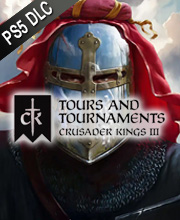 Crusader Kings 3 Tours & Tournaments