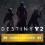 Giochi come Destiny 2