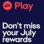 Programma dei premi EA Play luglio 2024 – Alcuni scadono presto!