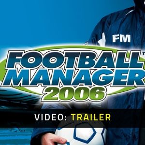 Football Manager 2006 Video Trailer