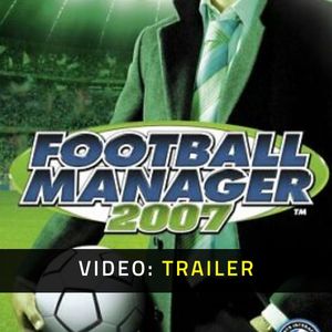 Football Manager 2007 Video Trailer