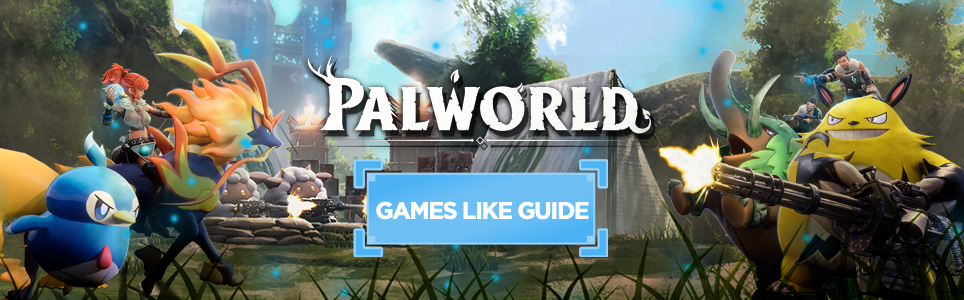 Guida a giochi simili a Palworld