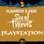 Giochi PS4/PS5 Come Sea Of Thieves