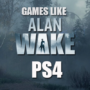 Giochi PS4 come Alan Wake