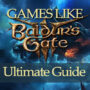 Giochi come Baldur’s Gate 3