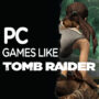 Videogioco Lara Croft: le 10 migliori alternative per PC