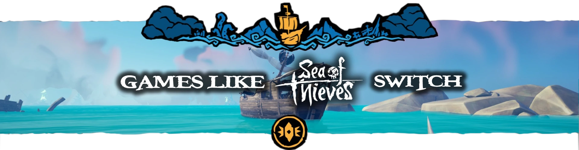 Giochi Switch Simili a Sea Of Thieves