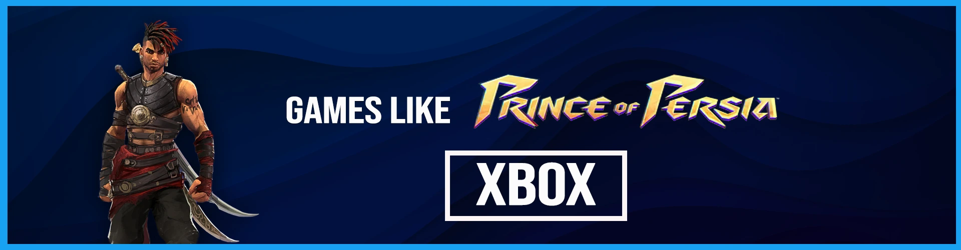 I Migliori Giochi Come Prince of Persia per Xbox