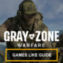 Giochi come Gray Zone Warfare