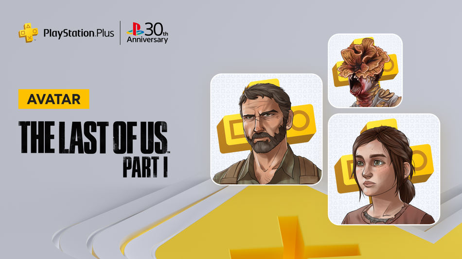 Avatar The Last of Us Parte I per il 30° Anniversario di PlayStation