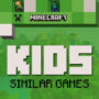 I Migliori Giochi Come Minecraft per Bambini