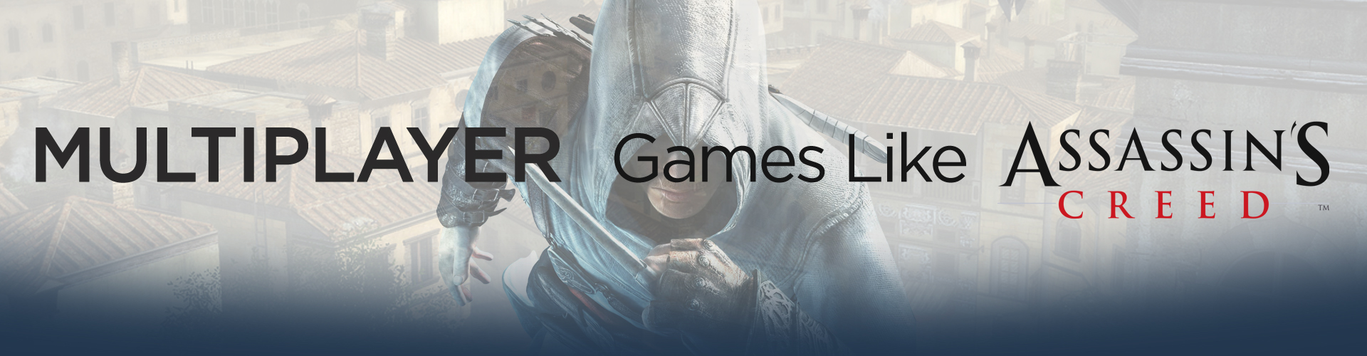 I migliori giochi come Assassin's Creed in Multigiocatore