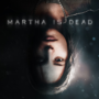 Martha is Dead: un prossimo thriller psicologico presenta un nuovo trailer