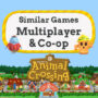 Giochi multiplayer e cooperativi come Animal Crossing