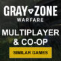 Giochi Multiplayer e Coop come Gray Zone Warfare