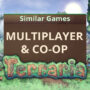 Giochi multiplayer e cooperativi come Terraria