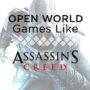 Giochi in Mondo Aperto Come Assassin’s Creed
