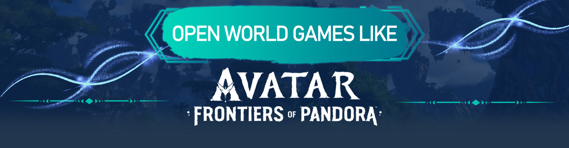 I Migliori Giochi in open world come Avatar Frontiers of Pandora