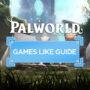 Top 10 Giochi Come Palworld