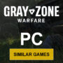 Giochi per PC simili a Gray Zone Warfare