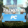 I Migliori Giochi per PC Simili a Palworld