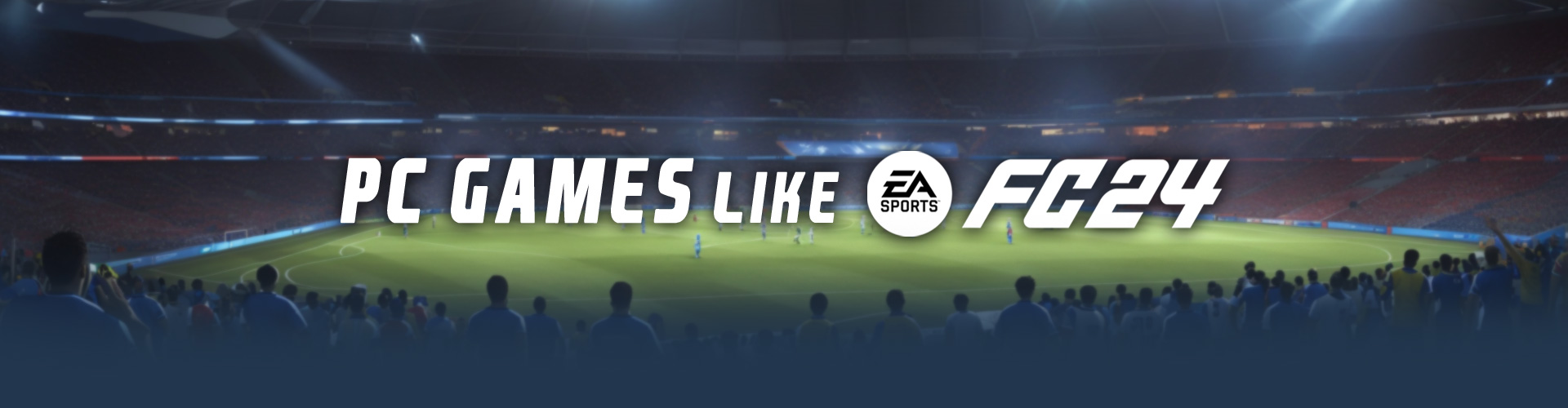 Giochi Come EA Sports FC 24 su PC