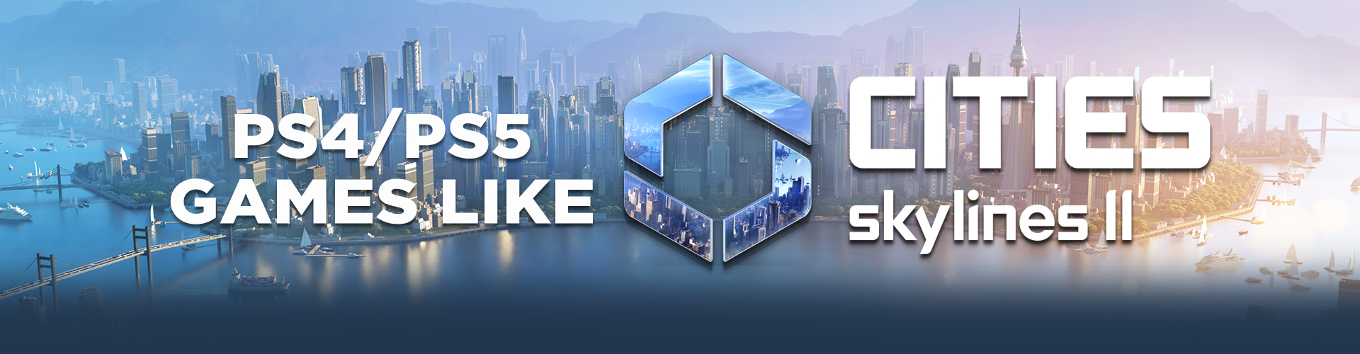 Giochi PS4/PS5 Come Cities Skyline 2