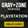 Giochi PS4 e PS5 simili a Gray Zone Warfare