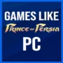 Giochi PC Simili a Prince of Persia