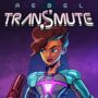 Rebel Transmute Lanciato: Trova le Migliori Offerte per i Codici Gioco Ora