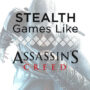Giochi di Infiltrazione Come Assassin’s Creed