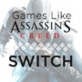 Giochi Switch come Assassin’s Creed