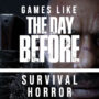 Giochi Survival Horror Come The Day Before