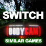 Giochi per Switch come Bodycam