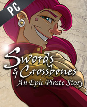 Swords and Crossbones An Epic Pirate Story