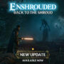 Enshrouded: Continua a Migliorarsi con gli Aggiornamenti in Arrivo – Confronta i Prezzi Ora