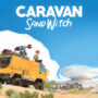 Caravan SandWitch: Scopri un Mondo di Avventura ed Esplorazione