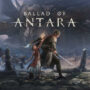 Ballad of Antara – Lo Showcase di 14 Minuti del Gameplay Conferma L’Arrivo Anche su PC