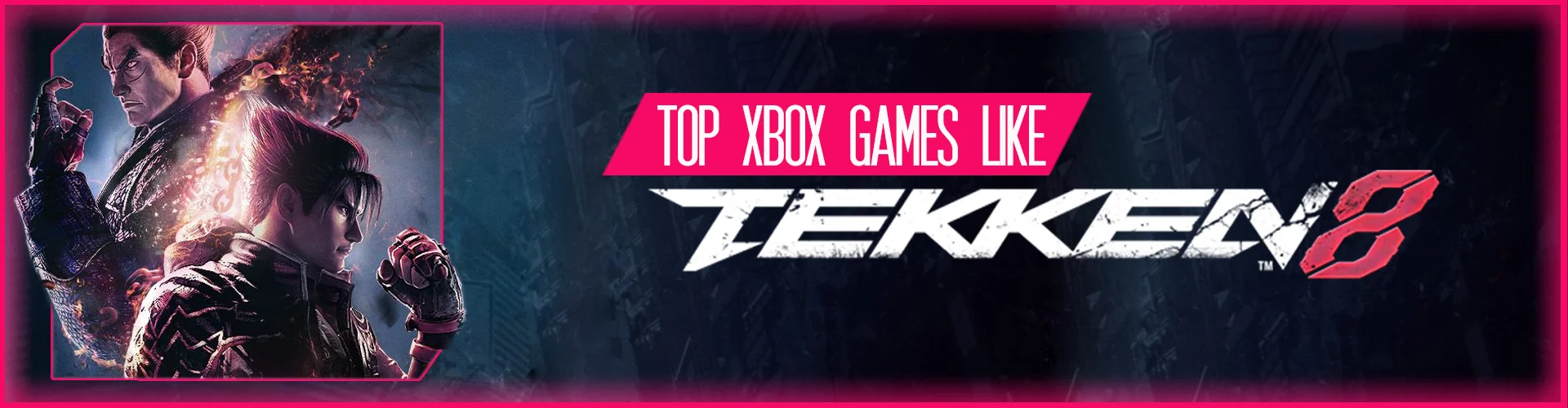 I Migliori Giochi Come Tekken 8 su Xbox