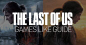 Giochi Come The Last of Us